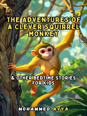 cover image of The Adventures of a Clever Squirrel Monkey